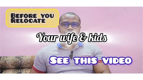 As An African Man Know About This Before You Relocate Your Wife And