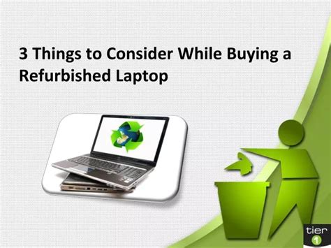 PPT 3 Things To Consider While Buying A Refurbished Laptop PowerPoint