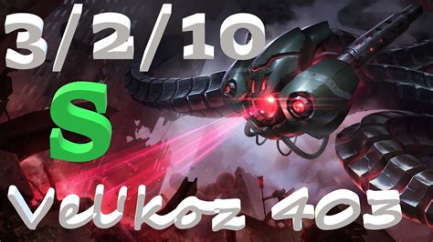 Velkoz Ranked 3210 S Velkoz Lol 403 Game Winning Youtube