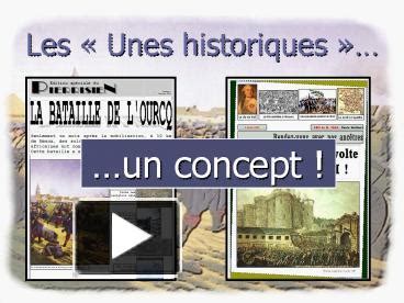 PPT Les Unes Historiques PowerPoint Presentation Free To View Id