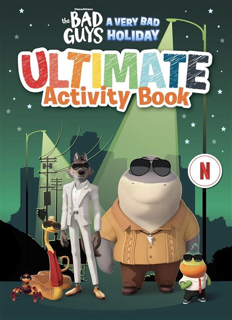 The Bad Guys: a Very Bad Holiday: Ultimate Activity Book (Dreamworks): unknown author ...