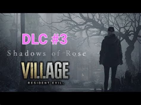 (ИГРАЮ на PS5) #3 Resident Evil village - DLC - ТЕНИ РОЗЫ - YouTube