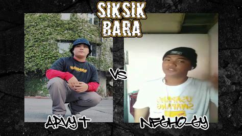 Siksik Bara Arvy T Vs Negho Gy Video Battle YouTube