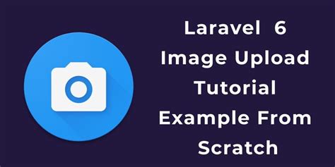 Laravel Image Upload Example Tutorial