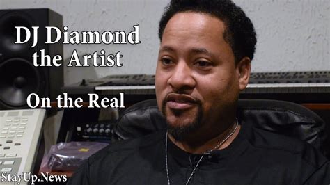 DJ Diamond The Artist On The Real YouTube