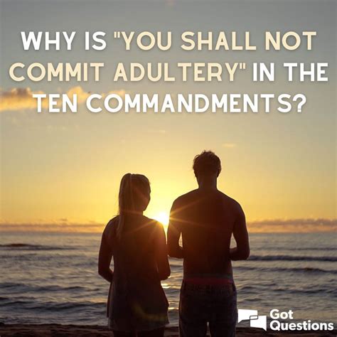 You Shall Not Commit Adultery