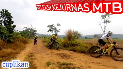 Cuplikan Seleksi Kejurnas Mtb Xc Mountain Bikes Kalsel Youtube