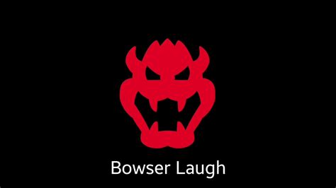 20 Super Mario 64 Bowser Laughing Variations In 1 Minute And 40 Seconds