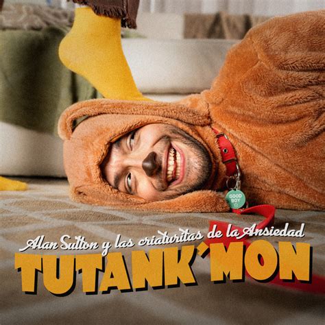 Tutankmon canción de Alan Sutton y las criaturitas de la ansiedad