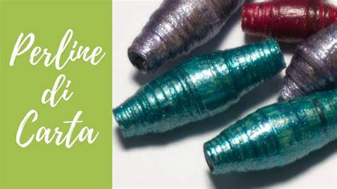 Tutorial Perline Di Carta Sub Engs Diy Paper Beads Youtube