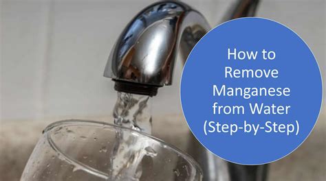 How To Remove Manganese From Water Step By Step