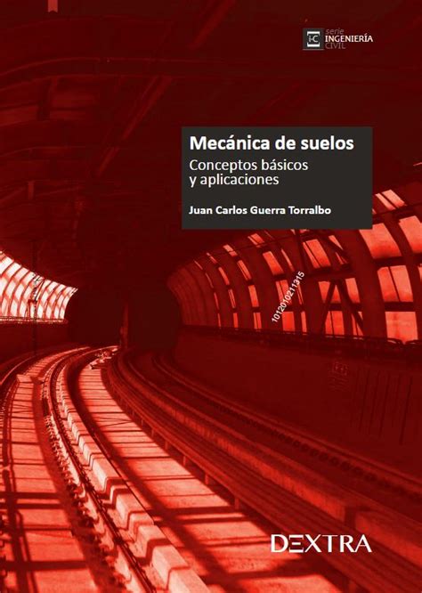 Mecánica De Suelos Conceptos básicos y aplicaciones Solucionario