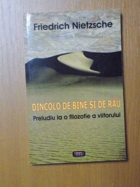 Dincolo De Bine Si De Rau Preludiu La O Filosofie A Viitorului De