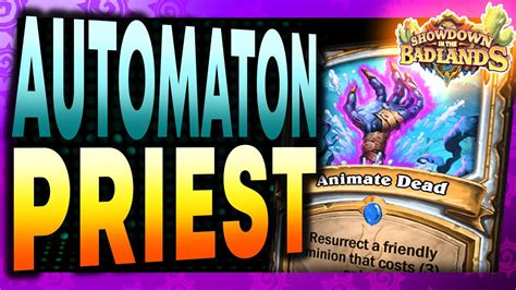 Automaton Priest Stream Showdown In The Badlands Hearthstone Youtube