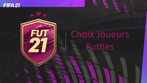 FIFA 21 Solution DCE Choix Joueurs Futties Guides Gamosaurus