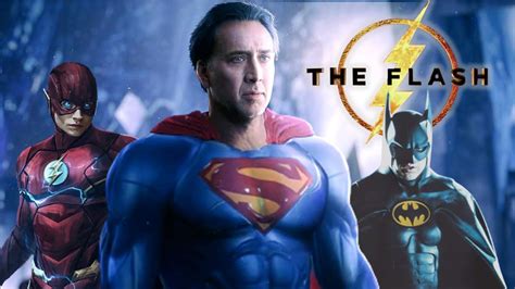 The Flash Ufficiale Nicolas Cage Sar Superman Anni Dopo Il Suo