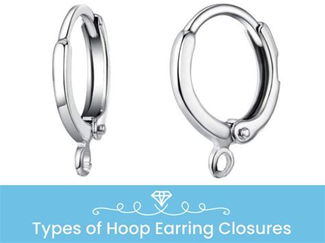 11 Types of Hoop Earring Closures | Ultimate Guide