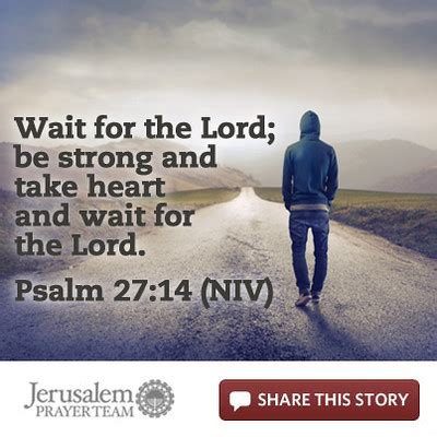 Psalm 27 14 Jerusalem Prayer Team Scripture Wait For The Flickr