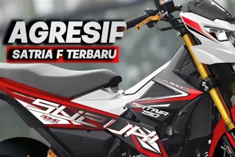 Gahar Suzuki Luncurkan Satria F Fi Terbaru Siap Meluncur Di