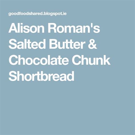 Alison Roman S Salted Butter Chocolate Chunk Shortbread Salted