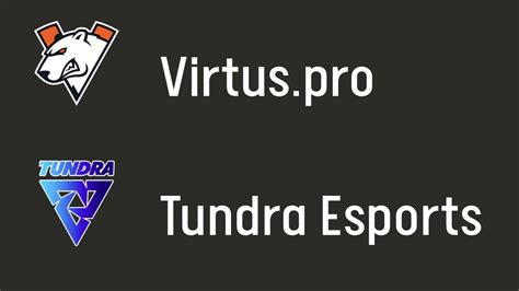 Virtus Pro Tundra Esports Esl One Fall