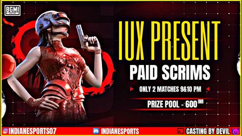 Bgmi Live Paid Scrims Iux Present Prize Inr Everyday Night