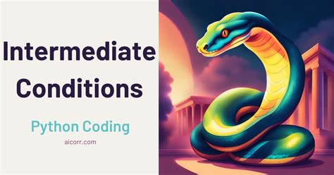 Python Intermediate Conditions Aicorr