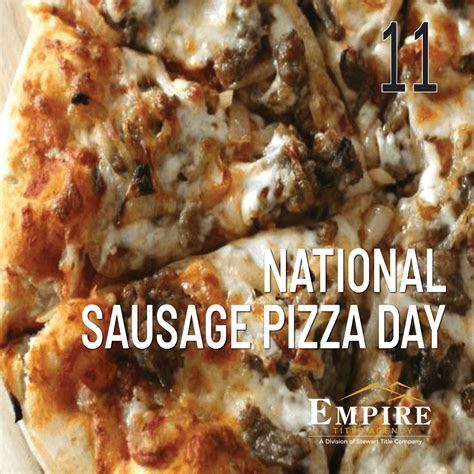 OCT 11 NATIONAL SAUSAGE PIZZA DAY