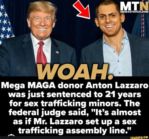 Mega Maga Donor Anton Lazzaro Was Just Sentenced To Years For Sex