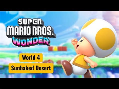 Super Mario Bros Wonder World Sunbaked Desert Full Walkthrough