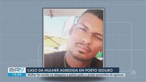 Polícia pede prisão do suspeito de bater em companheira no sul da BA