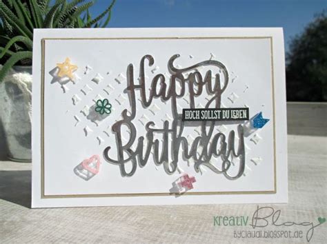 Kreativ Blog By Claudi Happy Birthday Thinlits Happy Birthday