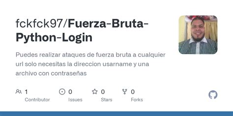 Github Fckfck Fuerza Bruta Python Login Puedes Realizar Ataques De