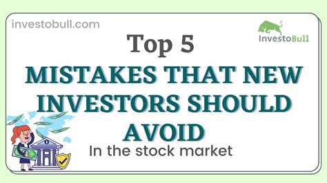 Top 5 Mistakes That New Investors Should Avoid In The Stock Market 2023