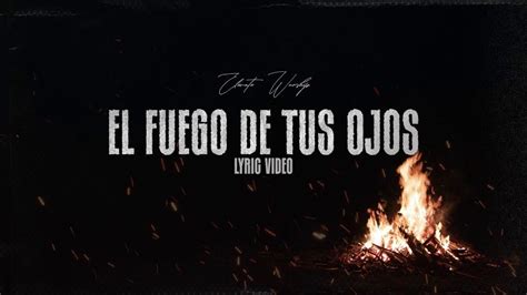 El Fuego De Tus Ojos Que Ruja El Le N Elevate Worship Lyric Video