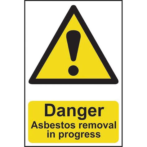 Danger Asbestos Removal In Progress Sign Self Adhesive Semi Rigid