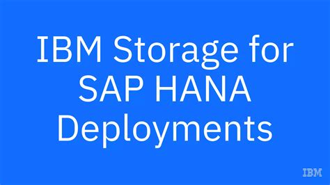 Ibm Storage For Sap Hana Deployments Ppt