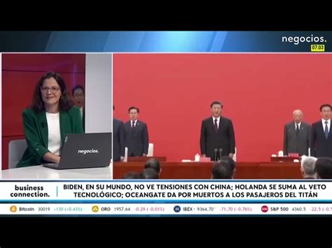 NOTICIAS DE LA MAÑANA Biden ajeno a la tensión con China Holanda y el