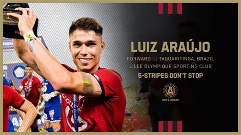 Brazilian Striker Luiz Araujo Is Atlanta United Fc S Newest Highest