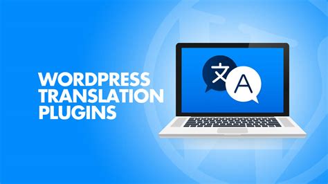 6 Best WordPress Translation Plugins For A Multilingual Website