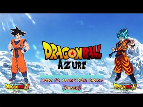 How To Make Son Goku Dbs Broly In Dragon Ball Rp Azure Faces YouTube