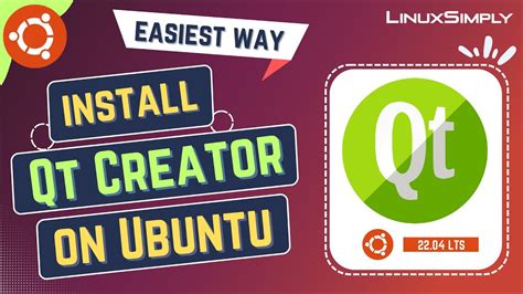 How To Install Qt Creator On Ubuntu Lts Linuxsimply Youtube