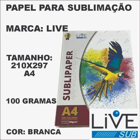 Papel Sublimático Live Sub 100gr Sublimação A4 100 Folhas