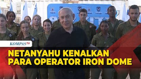 Momen PM Israel Benjamin Netanyahu Kenalkan Para Operator Iron Dome