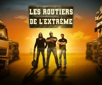 Replay Les Routiers De L Extreme