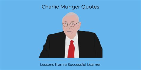 Charlie Munger Quotes: Lessons From A Successful Learner - Learn Repeat ...