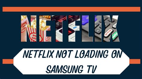 How To Fix Netflix Not Loading On Samsung TV