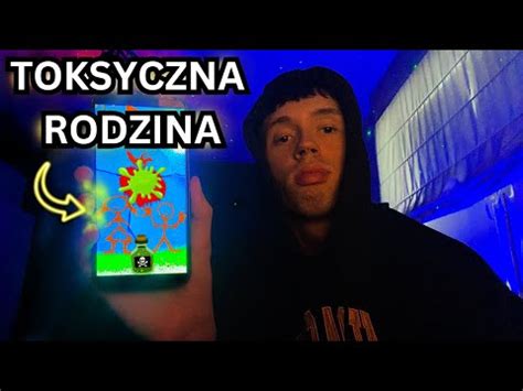 twoja toksyczna rodzina nie chce żebyś to obejrzał YouTube