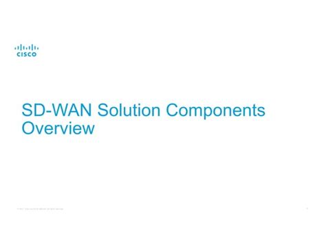 Understanding Cisco’s Next Generation Sd Wan Solution With Viptela Ppt