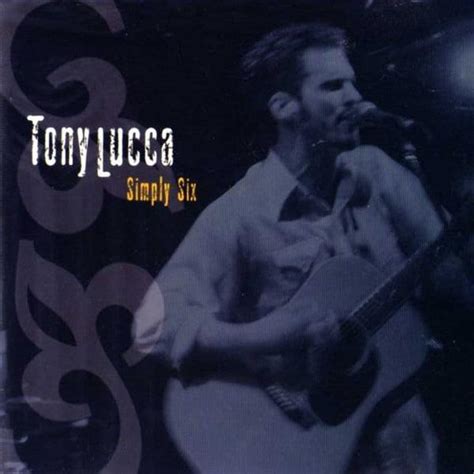 Tony Lucca - Simply Six Lyrics and Tracklist | Genius